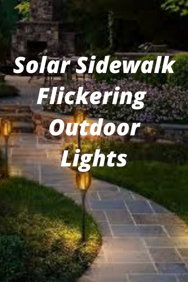 Solar Sidewalk Flickering Outdoor Lights