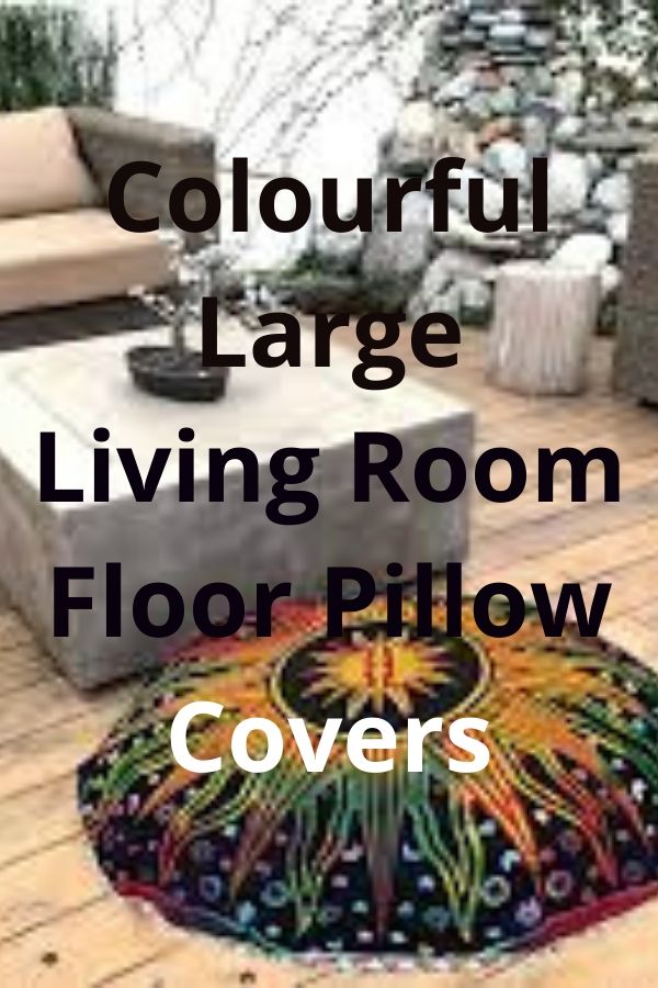 Colourful Large Living Room Floor Pillow Covers