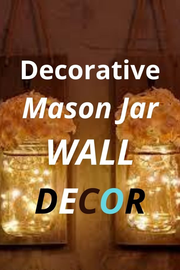 Decorative Mason Jar Wall Decor