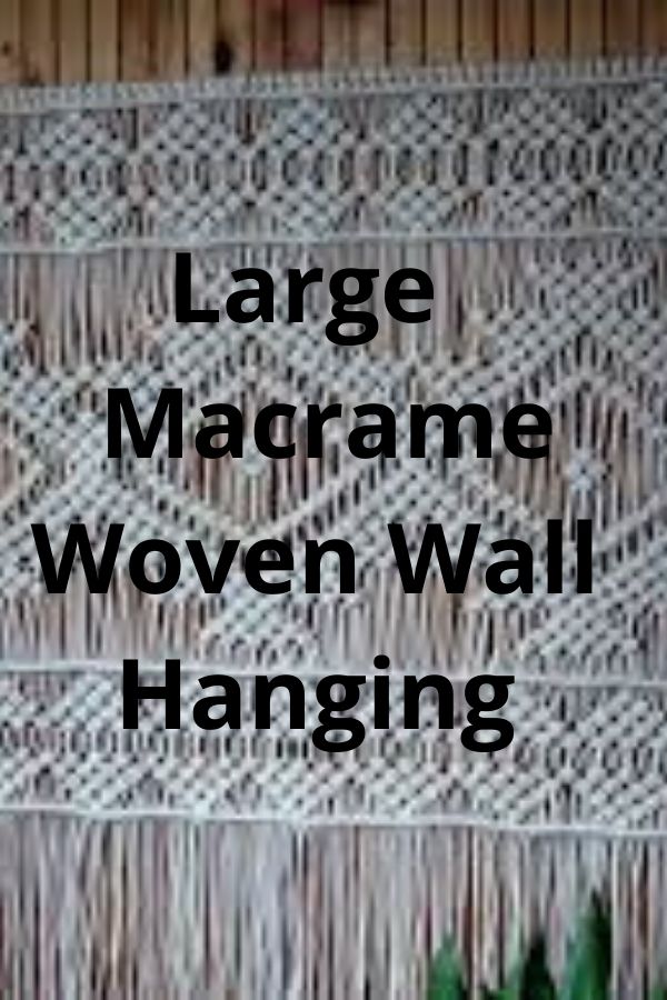 Large Macrame Woven Wall Hanging