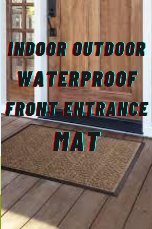 https://manlybase.com/wp-content/uploads/2020/08/Indoor-Outdoor-Waterproof-Front-Entrance-Mat.jpg